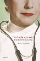 Voordracht "Markante vrouwen in de geneeskunst" door dr. Michiel Deruyttere